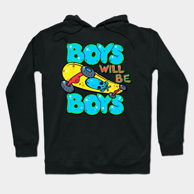 boys will by boys Hoodie by vanpaul54